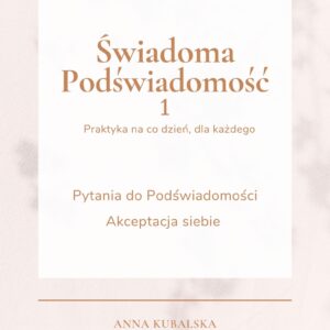 Akceptacja siebie - 319 pytań do podświadomości